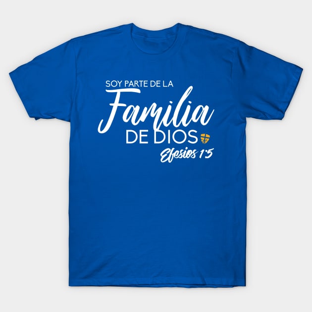 Famila de Dios T-Shirt by SpanglishFaith